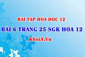 Bài 6 trang 25 SGK Hóa 12: Nội dung về Glucozơ